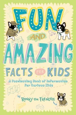 Fun and Amazing Facts for Kids 1