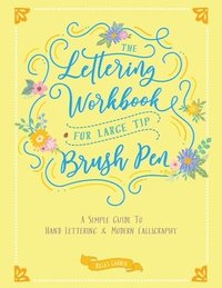 bokomslag The Lettering Workbook for Large Tip Brush Pen