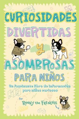 Ronny the Frenchie - Curiosidades divertidas y asombrosas para niños, Häftad