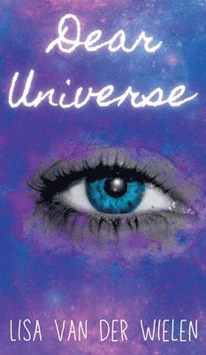 Lisa Van Der Wielen - Dear Universe, Inbunden