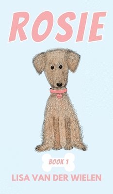 Lisa Van Der Wielen - Rosie, Inbunden