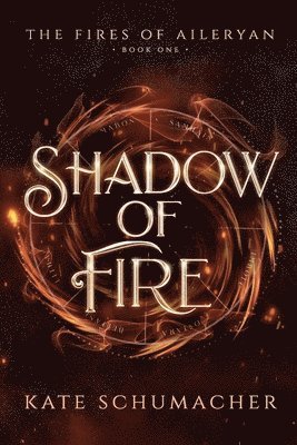 Kate Schumacher - Shadow of Fire, Häftad