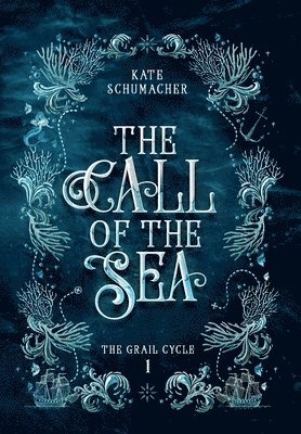 Kate Schumacher - Call of the Sea, Inbunden