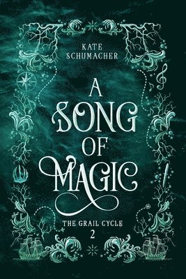 Kate Schumacher - Song of Magic, Häftad