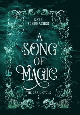 Kate Schumacher - Song of Magic, Inbunden