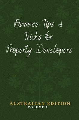 bokomslag Finance Tips and Tricks for Property Developers