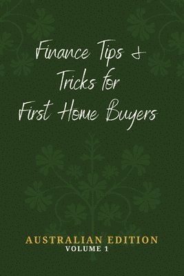bokomslag Finance Tips and Tricks for First Home Buyers