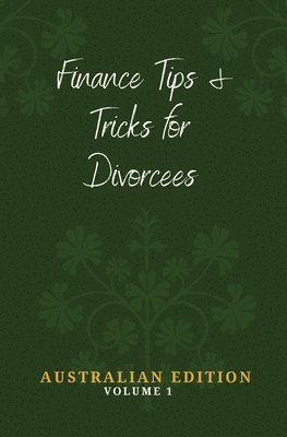 Finance Tips and Tricks for Divorcees 1