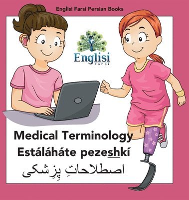 bokomslag Persian Medical Terminology Estáláháte pezeshkí