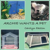 bokomslag Archie Wants A Pet