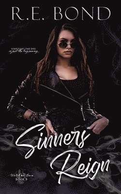 R E Bond - Sinners Reign, Häftad