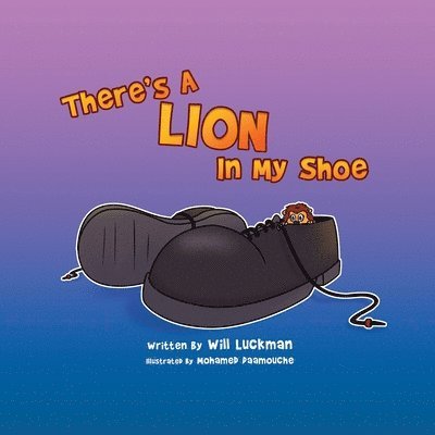 There's A Lion In My Shoe 1
