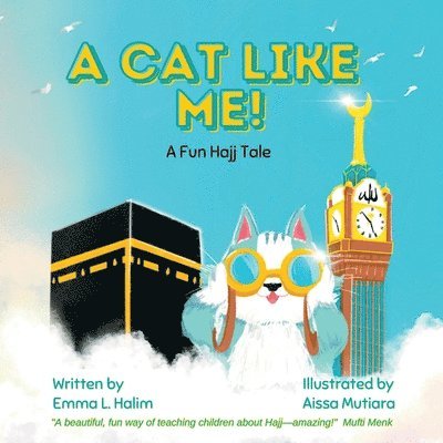 A Cat Like Me! A Fun Hajj Tale 1