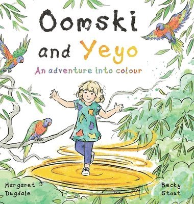 bokomslag Oomski and Yeyo: an adventure into colour.: An adventure into colour