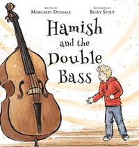 bokomslag Hamish and the Double Bass