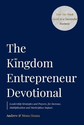 The Kingdom Entrepreneur Devotional 1