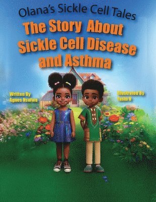 Story About Sickle Cell Disease and Asthma