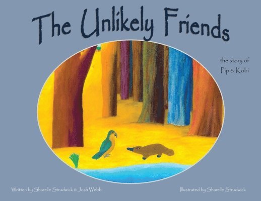 Sharelle K Strudwick, Josh J Webb, Sharelle K. Strudwick, Josh J. Webb, K Strudwick, Sharelle, J Webb, Josh - Unlikely Friends, Häftad
