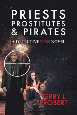 Priests Prostitutes and Pirates