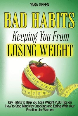 bokomslag Bad Habits Keeping You From Losing Weight