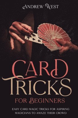 Andrew West - Card Tricks for Beginners, Häftad