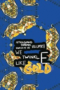 bokomslag We Twinkle Like Gold