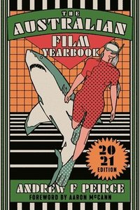 bokomslag The Australian Film Yearbook - 2021 Edition