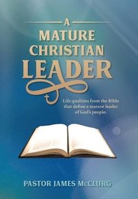 bokomslag A Mature Christian Leader