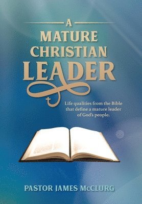 bokomslag Mature Christian Leader