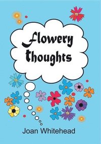 bokomslag Flowery Thoughts