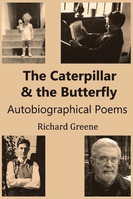 Richard Greene - Caterpillar and the Butterfly, Häftad