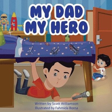 Scott Williamson - My Dad, My Hero, Häftad