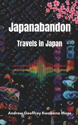 Andrew Geoffrey Kwabena Moss - Japanabandon, Häftad