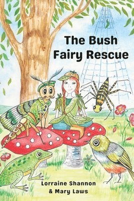 bokomslag The Bush Fairy Rescue