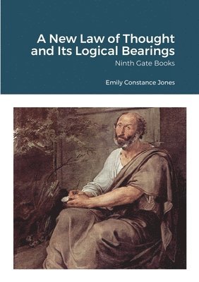 Emily Constance Jones, David Ireland - New Law of Thought and Its Logical Bearings, Häftad