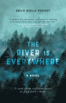 Emilie-Noelle Provost - River is Everywhere, Häftad