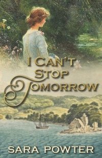 bokomslag I Can't Stop Tomorrow