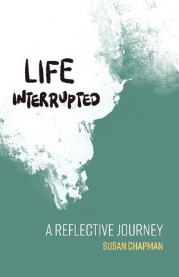 Life Interrupted 1