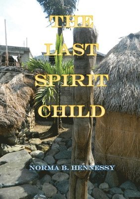 The Last Spirit Child 1