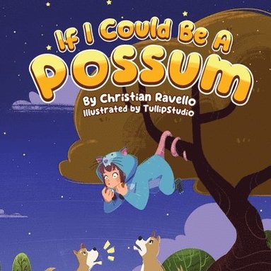 bokomslag If I Could Be A Possum