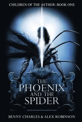 Benny Charles, Alex Robinson, Benny, Charles, Alex, Robinson - Phoenix and the Spider, Häftad