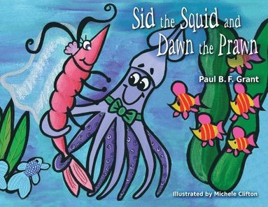 bokomslag Sid the Squid and Dawn the Prawn