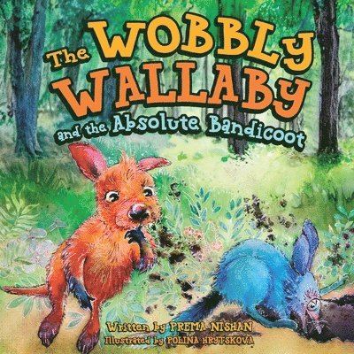Wobbly Wallaby and the Absolute Bandicoot