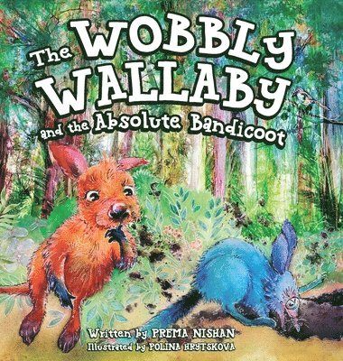 The Wobby Wallaby and the Absolute Bandicoot 1