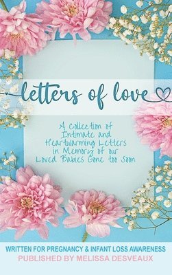 Melissa Desveaux, Jody E Freeman - Letters of Love, Inbunden