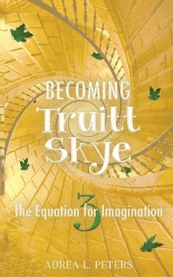 Becoming Truitt Skye 1