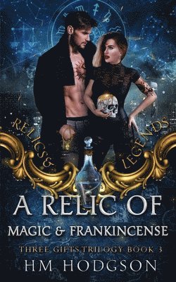 Relic Of Magic And Frankincense