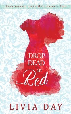Livia Day - Drop Dead in Red, Häftad
