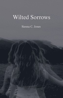 bokomslag Wilted Sorrows