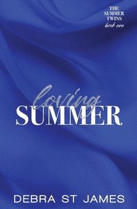 bokomslag Loving Summer: A grumpy/sunshine billionaire romance [Discreet Edition Paperback]